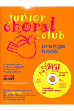 Junior choral club - orange book - McNally Jo