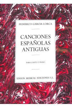 Canciones espanolas antiguas - Garcia Lorca Federico