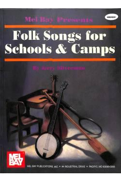 Folk songs for schools + camps - Silverman Jerry