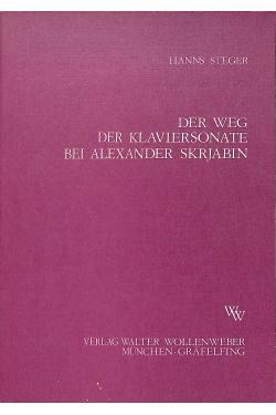 Der Weg der Klaviersonate bei Alexander Scriabin - Steger Hanns